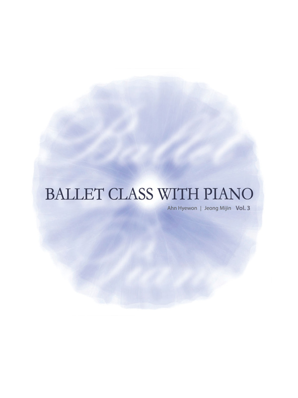 Ballet Class Piano Collection Vol. 3